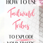 Как да използвате племената на Tailwind, за да експлодирате трафика си (бързо)